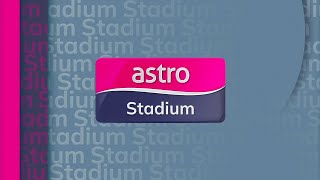 Channel Continuity (Short; 13/08/2026 | 15:59): Astro Stadium
