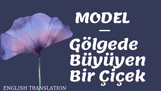 Model - Gölgede Büyüyen Bir Çiçek (English Translation) Resimi