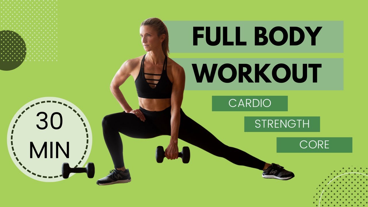 30 Minute Full Body Dumbbell Workout - Cardio, Strength & Core - YouTube