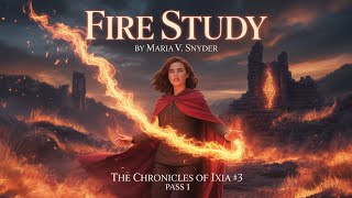 Download Lagu 🎧Fire Study (The Chronicles of Ixia #3–Pass 1)–A Battle of Fire, Courage \u0026 Forbidden Love –Audiobook MP3