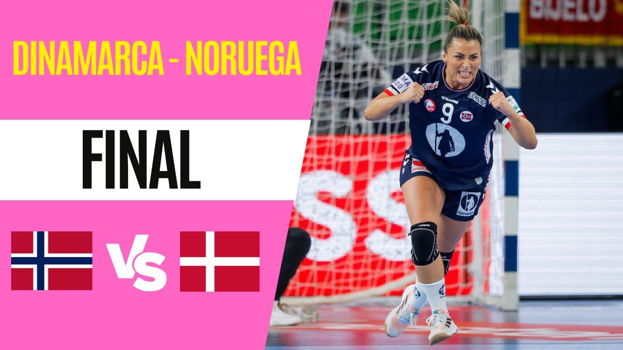 DINAMARCA vs. NORUEGA | FINAL | WOMEN'S EHF EURO HANDBALL 2022 - YouTube