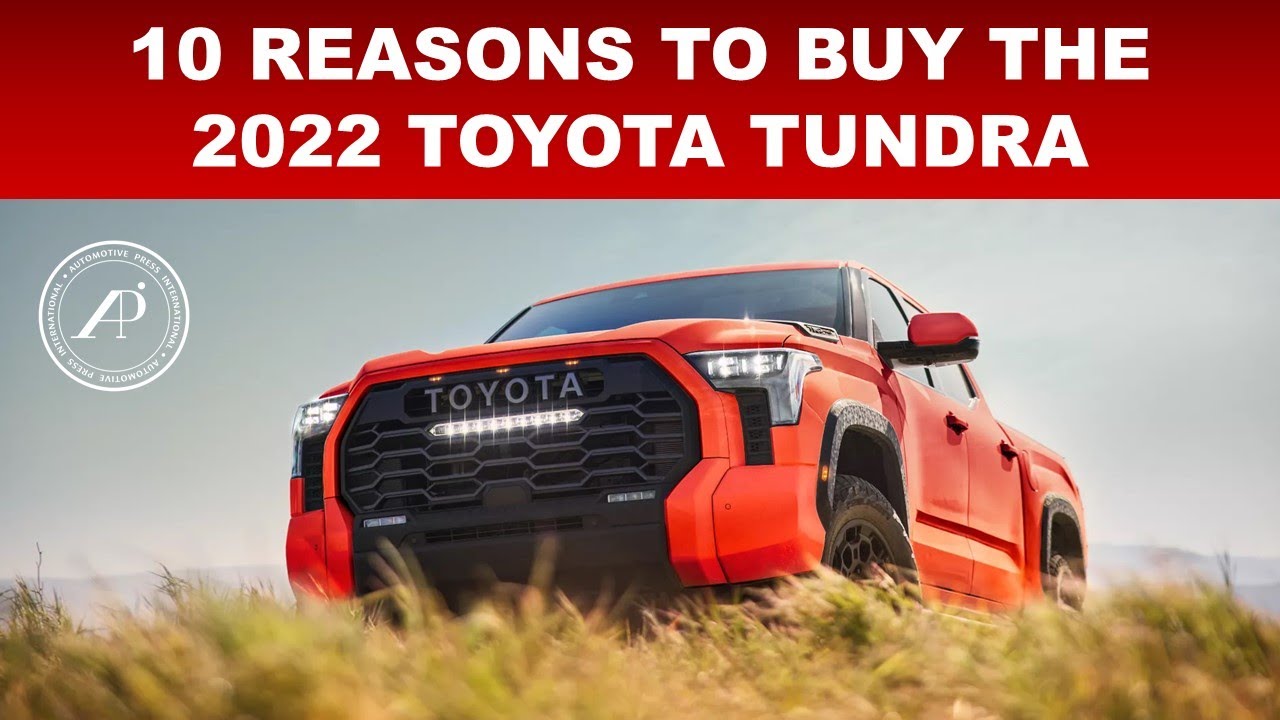 10 REASONS WHY ENGINEER IS BUYING THE 2022 TOYOTA TUNDRA