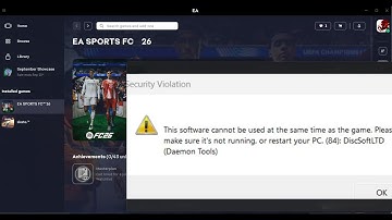 Fix EA FC 26 Error This Software Cannot Be Used At Same Time As The Game DiscSoftLTD (Daemon Tools)