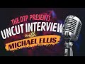 Full uncut interview w michael ellis