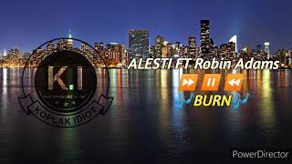 ALESTI ft. Robin Adams - Burn (COPYRIGHT FREE MUSIC)