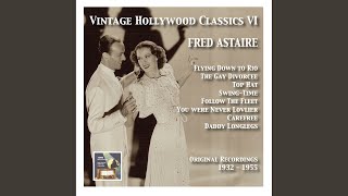Video thumbnail of "Fred Astaire - Night and Day (From "The Gay Divorcee")"