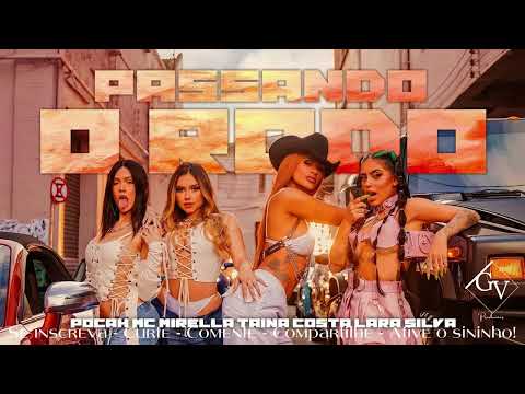 POCAH, MC MIRELLA, TAINÁ COSTA, LARA SILVA - PASSANDO O RODO