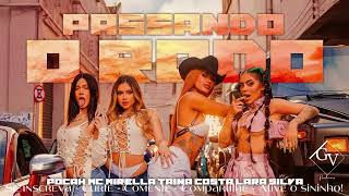 POCAH, MC MIRELLA, TAINÁ COSTA, LARA SILVA - PASSANDO O RODO