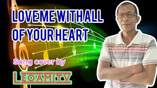 Love Me With All Of Your Heart Cover By Bong