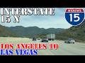 I-15 North - Downtown Los Angeles to Downtown Las Vegas - 4K Highway Drive
