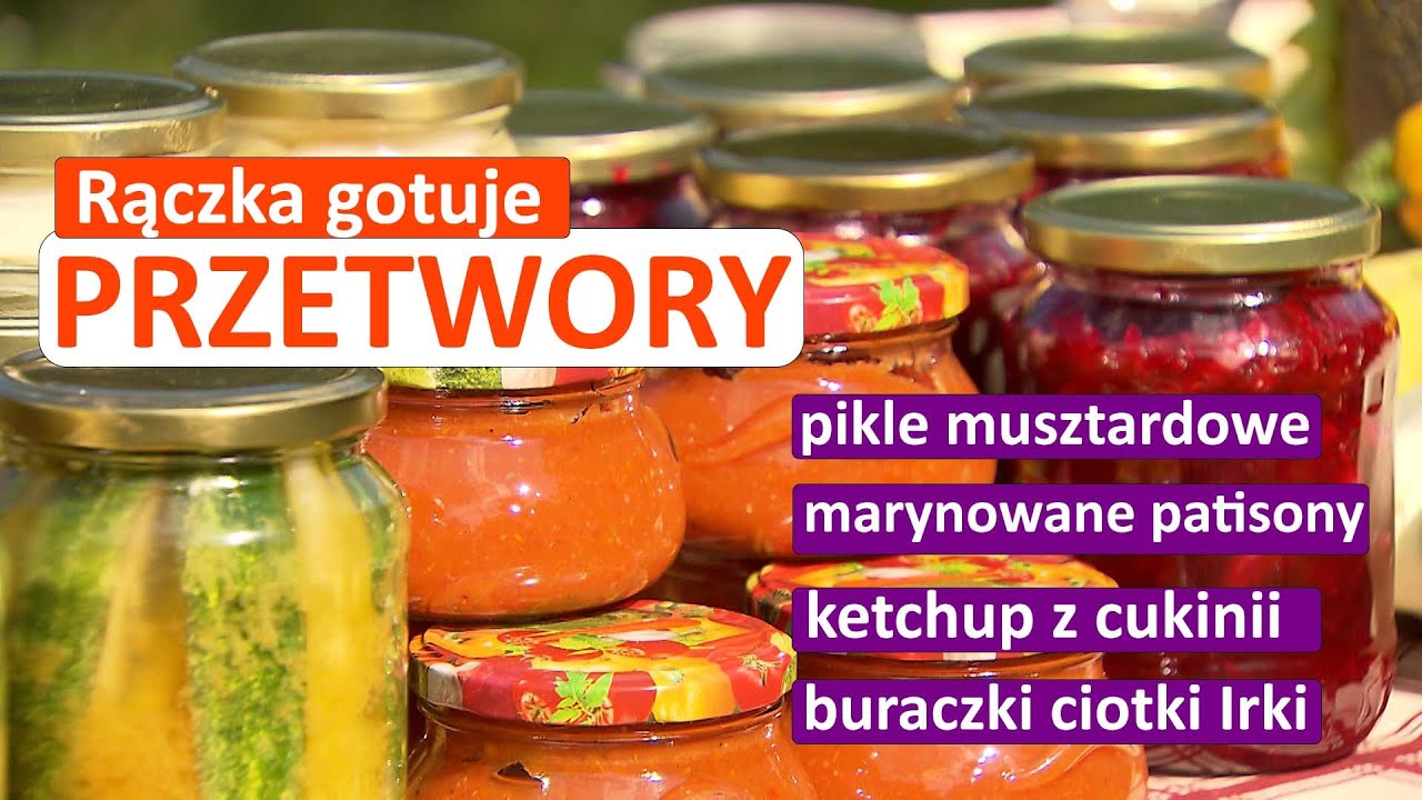 Rączka gotuje: pikle musztardowe, ketchup z cukinii, marynowane patisony i buraczki ciotki Irki