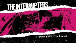 Video thumbnail of "The Interrupters - "Take Back The Power" (Full Album Stream)"