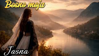 Jasna Jukić - Bosno Moja Official Audio