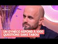 Un gynéco répond à 1000 questions sans tabou - La Maison des maternelles #LMDM