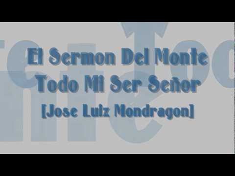 El Sermon Del Monte - Todo mi Ser Seor [Remaster] ...