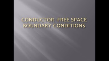 Conductor Free space Boundary Conditions