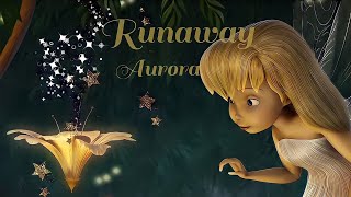 Music: Runaway                                        Singer: Aurora