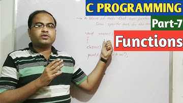 C PROGRAMMING | Part-7 | Functions