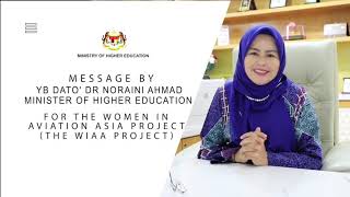 Dato' Dr Noraini Ahmad (Minister of Higher Education, Malaysia) wishes & supports The WiAA Project