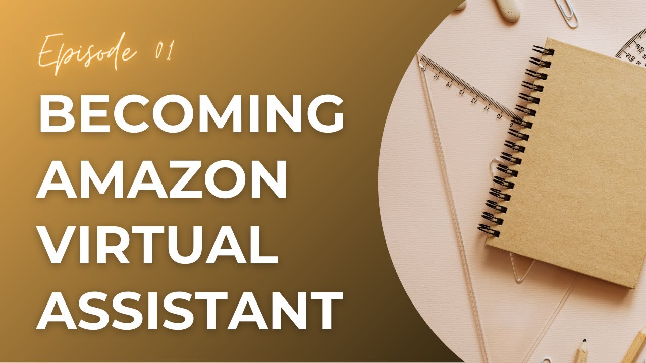 How to become Amazon Virtual Assistant for Beginners | Step by Step ...