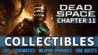 Dead Space Remake - Chapter 11: Alternate Solutions All Collectible Locations [Logs, Upgrades etc.]