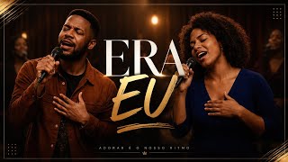 Era Eu - Versão Groove Atmosfera 
