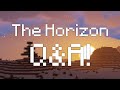 The Horizon Q&A!