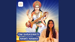 Om Saraswati Namo Namah