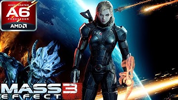 Mass Effect 3 (AMD A6, Radeon R4 Graphics) Low End PC (512MB) Playable!