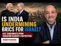 Is India Undermining BRICS for Israel? Key takeaways from Suhasini Haider's Reporting