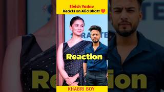 Elvish Yadav React On Alia Bhatt ?| Elvish Yadav Facts shorts viral elvishyadav youtubeshorts