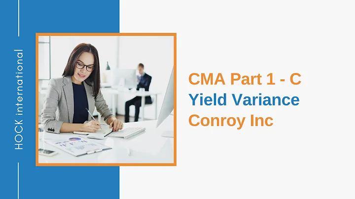 CMA Part 1 - C  - Yield Variance  - Conroy Inc