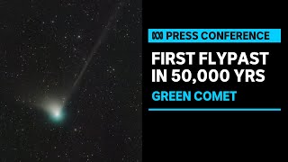 IN FULL: Green comet visible to Earth for first time in 50,000 years | ABC News