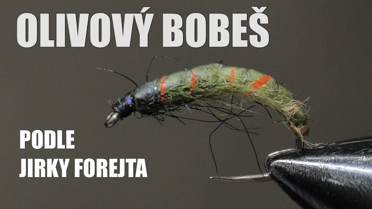 Vázání mušky OLIVOVÝ BOBEŠ s podrobným výkladem