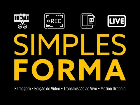 Simples Forma - Filmagem e Edição de Vídeos