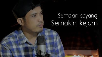 Semakin sayang semakin kejam (cover) by Nurdin yaseng