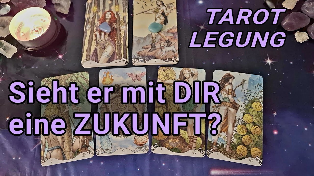 💕 Sieht er mit dir eine Zukunft? 💍 Tarot Legung