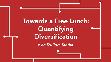 Towards a Free Lunch: Quantifying Diversification with Dr. Tom Starke