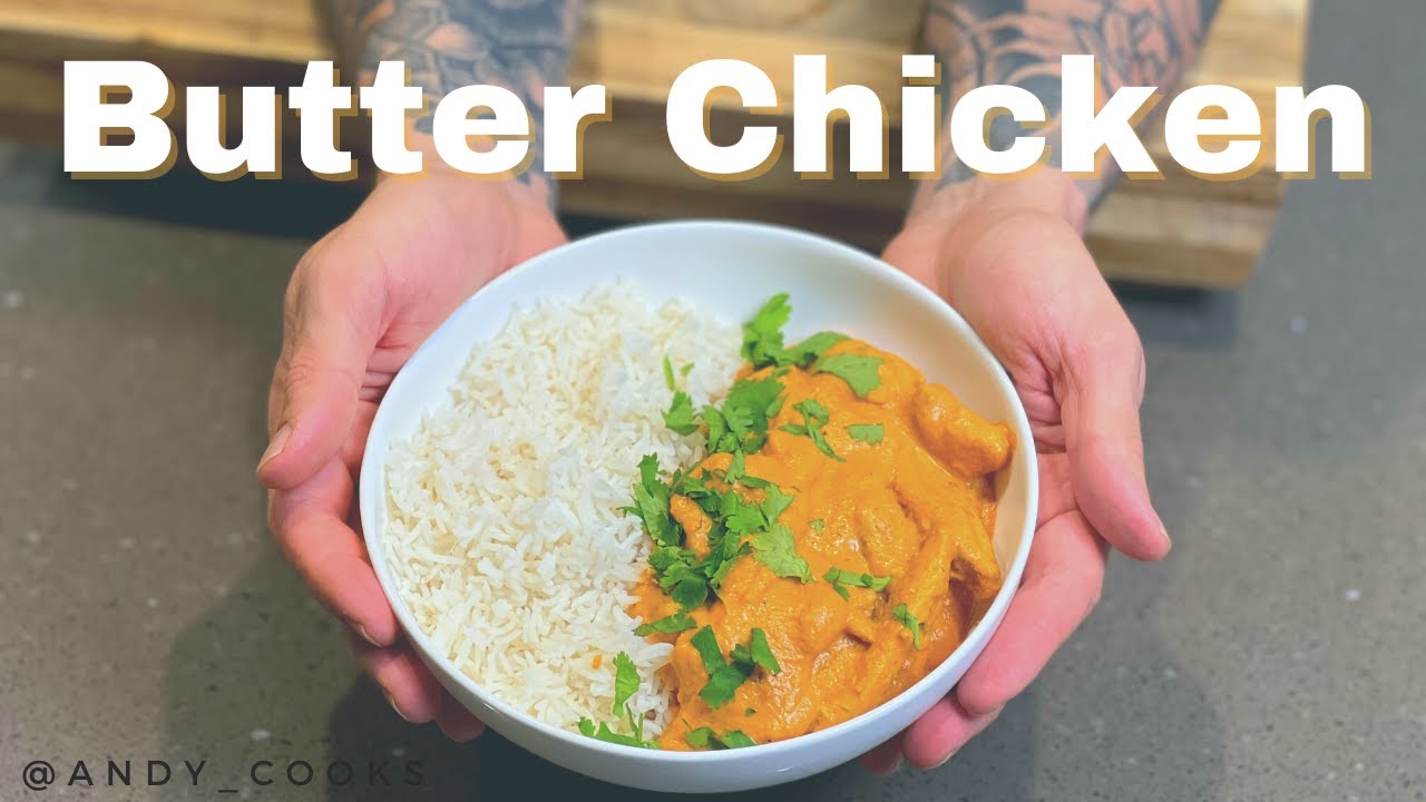 How To Make Easy Butter Chicken At Home | Very Creamy | Andy Cooks