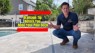 How We Fixed a Pool Deck Drainage Issue Without Demo | Travertine Over Concrete