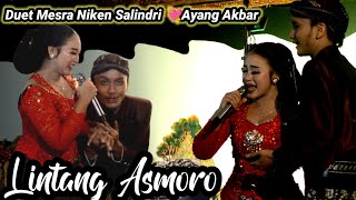 DUET MESRA NIKEN SALINDRI 💘💘 AYANG AKBAR LINTANG ASMORO