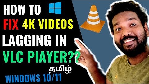 How To Fix 4K videos Hanging in VLC Player |Tamil | RAM Solution
