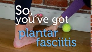 How to Treat Plantar Fasciitis | Heal That Painful Heel