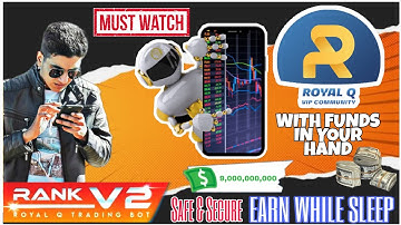 What is Royal Q Bot ? How does Royal Q Trading bot work | Is Royal Q Bot Safe | EarnwithRashid