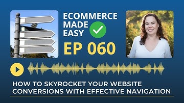 How to Skyrocket Your Website Conversions with Effective Navigation