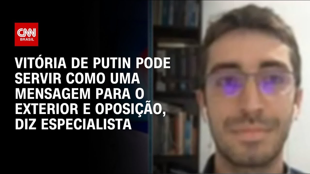 Especialista: Vitória de Putin pode servir como uma mensagem para o exterior e oposição | AGORA CNN