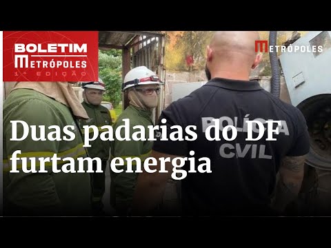 Padarias do DF furtam energia suficiente para abastecer 1,4 mil casas | Boletim Metrópoles 1º