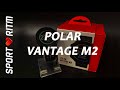Polar Vantage M2 | Распаковка и краткий обзор