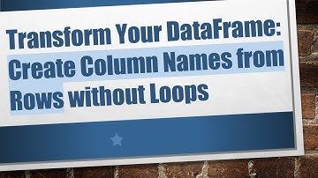Transform Your DataFrame: Create Column Names from Rows without Loops