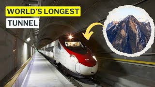 How Switzerland Built the Longest Railway Tunnel